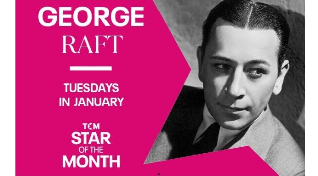 TCM Star of the month George Raft